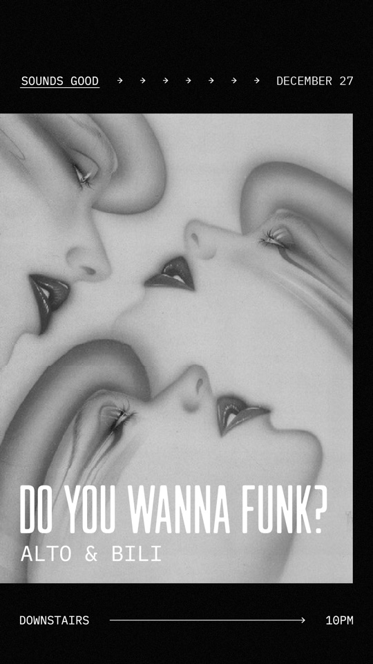 Do You Wanna Funk? at Sounds Good poster, December 27, 2024